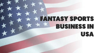 A Comprehensive Guide – How to Start a Fantasy Sports Business in the USA?
